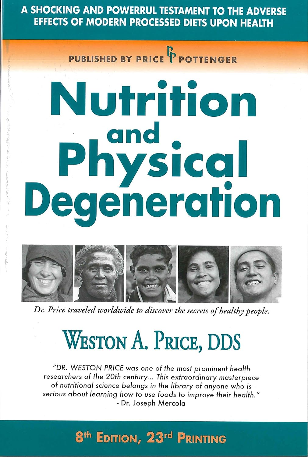 Nutrition and Physical Degeneration, de Weston A. Price